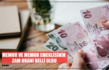 MEMUR VE MEMUR EMEKLİSİNİN  ZAM ORANI BELLİ OLDU