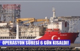 OPERASYON SÜRESİ 6 GÜN KISALDI!