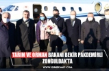 TARIM VE ORMAN BAKANI BEKİR PAKDEMİRLİ ZONGULDAK’TA