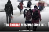 TÜM OKULLAR PERŞEMBE GÜNÜ TATİL!