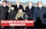 Ulaştırma ve Altyapı Bakanı Adil Karaismailoğlu Zonguldak'ta