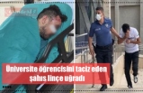 Üniversite öğrencisini taciz eden şahıs linçe uğradı