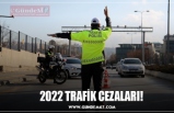 2022 TRAFİK CEZALARI!