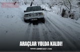 ARAÇLAR YOLDA KALDI!