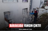 BARAKADA YANGIN ÇIKTI!