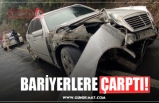 BARİYERLERE ÇARPTI!