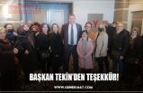 BAŞKAN TEKİN’DEN TEŞEKKÜR!