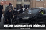 BAŞKANIN YARDIMINA OFFROAD EKİBİ KOŞTU!