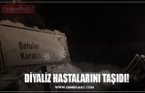 DİYALİZ HASTALARINI TAŞIDI!