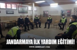 JANDARMAYA İLK YARDIM EĞİTİMİ!