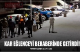 KAR EĞLENCEYİ BERABERİNDE GETİRDİ!