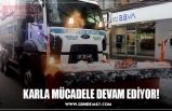 KARLA MÜCADELE DEVAM EDİYOR!