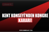 KENT KONSEYİ’NDEN KONGRE KARARI!