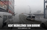 KENT MERKEZİNDE SON DURUM!