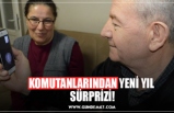 KOMUTANLARINDAN YENİ YIL  SÜRPRİZİ!