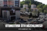 OTOMOTİVDE ÖTV DÜZENLEMESİ!