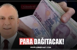 PARA DAĞITACAK!