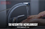 SU KESİNTİSİ AÇIKLAMASI!