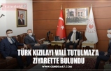 TÜRK KIZILAYI VALİ TUTULMAZ’A  ZİYARETTE BULUNDU