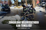 ZONGULDAK BELEDİYESİ’NDEN  KAR TEMİZLİĞİ!