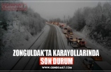 ZONGULDAK’TA KARAYOLLARINDA  SON DURUM