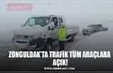 ZONGULDAK’TA TRAFİK TÜM ARAÇLARA  AÇIK!