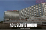 ACİL SERVİS DOLDU!