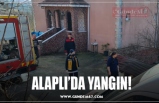 ALAPLI’DA YANGIN!