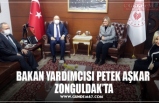 BAKAN YARDIMCISI PETEK AŞKAR  ZONGULDAK’TA