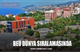 BEÜ DÜNYA SIRALAMASINDA