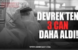 DEVREK’TEN  3 CAN  DAHA ALDI!