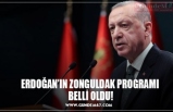 ERDOĞAN’IN ZONGULDAK PROGRAMI  BELLİ OLDU!