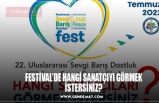 FESTİVAL’DE HANGİ SANATÇIYI GÖRMEK İSTERSİNİZ?