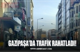 GAZİPAŞA’DA TRAFİK RAHATLADI!