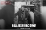 GÜL AİLESİNİN ACI GÜNÜ!