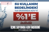 İÇME SUYUNDA KDV İNDİRİMİ