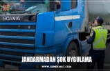 JANDARMADAN ŞOK UYGULAMA