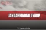 JANDARMADAN UYARI!