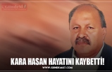 KARA HASAN HAYATINI KAYBETTİ!