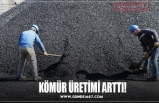 KÖMÜR ÜRETİMİ ARTTI!