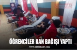 ÖĞRENCİLER KAN BAĞIŞI YAPTI