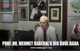 PROF. DR. MEHMET HABERAL’A BİR ÖDÜL DAHA