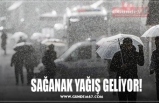 SAĞANAK YAĞIŞ GELİYOR!