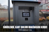 SİNİRLENDİ, KART DOLUM MAKİNASINI  KIRDI!