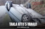 TAKLA ATTI! 5 YARALI!