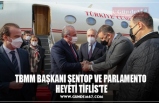 TBMM BAŞKANI ŞENTOP VE PARLAMENTO  HEYETİ TİFLİS'TE