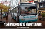 YENİ HALK OTOBÜSÜ HİZMETE HAZIR!