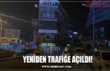 YENİDEN TRAFİĞE AÇILDI!