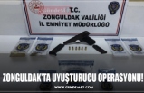 ZONGULDAK'TA UYUŞTURUCU OPERASYONU!