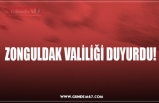 ZONGULDAK VALİLİĞİ DUYURDU!